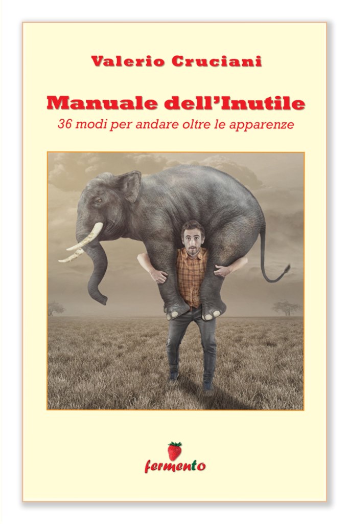 copertina del libro "manuale dell'inutile" di Valerio Cruciani 